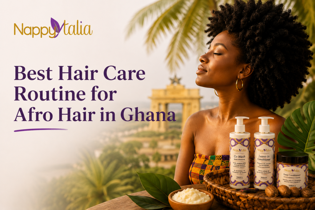 Hair Care Routine for Afro Hair in Ghana